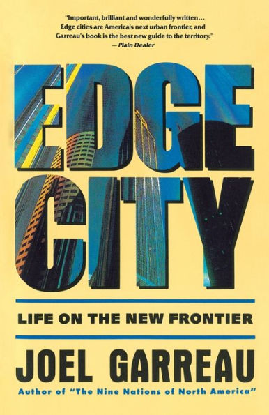 Edge City: Life on the New Frontier