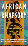 African Rhapsody: A Collection of Contemporary African Short Stories