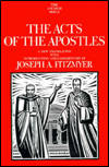 The Acts of the Apostles: A New Translation with Introduction and Commentary