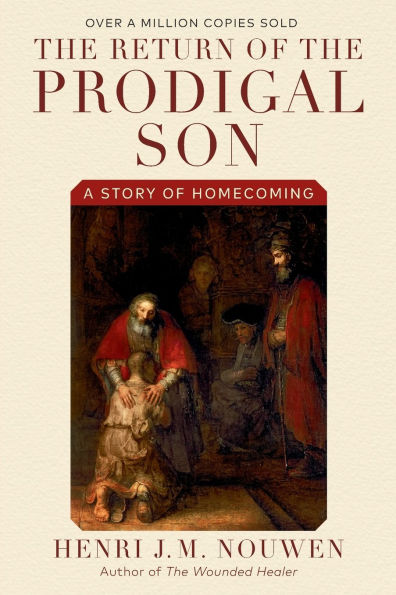 The Return of the Prodigal Son: A Story of Homecoming