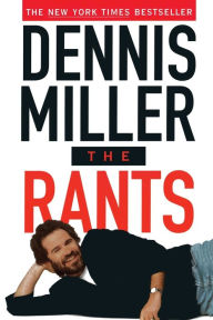 Title: Rants, Author: Dennis Miller