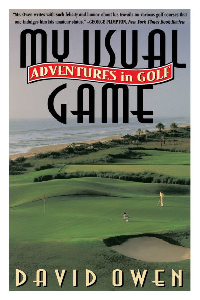 My Usual Game: Adventures in Golf