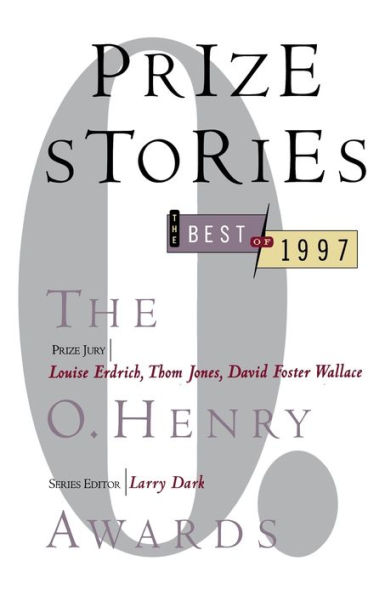 Prize Stories 1997: The O. Henry Awards