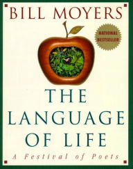 Title: The Language of Life: A Festival of Poets, Author: Bill Moyers