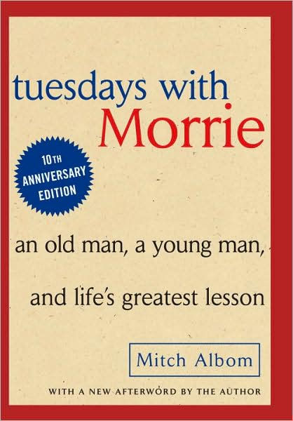 Tuesdays with Morrie by Mitch Albom, Paperback