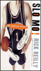 Slo Mo!: My Untrue Story