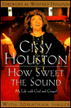 How Sweet the Sound: My Life with God and Gospel