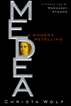 Title: Medea: A Modern Retelling, Author: Christa Wolf