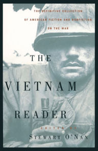 Title: The Vietnam Reader: The Definitive Collection of Fiction and Nonfiction on the War, Author: Stewart O'Nan