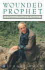 Wounded Prophet: A Portrait of Henri J. M. Nouwen