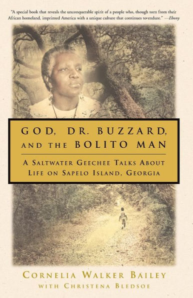 God, Dr. Buzzard, and the Bolito Man: A Saltwater Geechee Talks About Life on Sapelo Island, Georgia