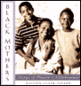 Black Mothers: Songs of Praise and Celebration