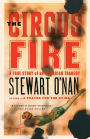 The Circus Fire: A True Story of an American Tragedy