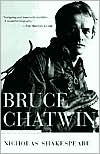 Bruce Chatwin: A Biography