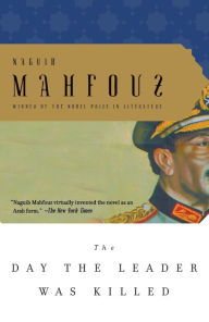 Title: The Day the Leader Was Killed, Author: Naguib Mahfouz