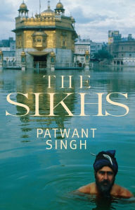 Title: The Sikhs, Author: Patwant Singh