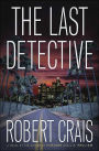The Last Detective (Elvis Cole and Joe Pike Series #9)