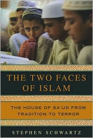 Two Faces of Islam: The House of Sa'ud from Tradition to Terror