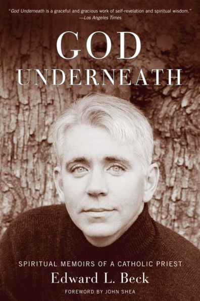 God Underneath: Spiritual Memoirs of a Catholic Priest