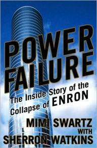 Title: Power Failure: The Inside Story of The Collapse of Enron, Author: Mimi Swartz