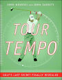 Tour Tempo: Golf's Last Secret Finally Revealed