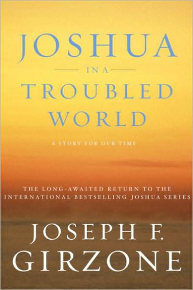 Joshua in a Troubled World: A Story for Our Time