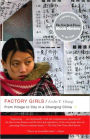 Factory Girls: From Village to City in a Changing China