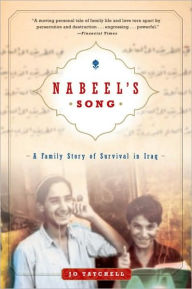 Title: Nabeel's Song: A Family Story of Survival in Iraq, Author: Jo Tatchell