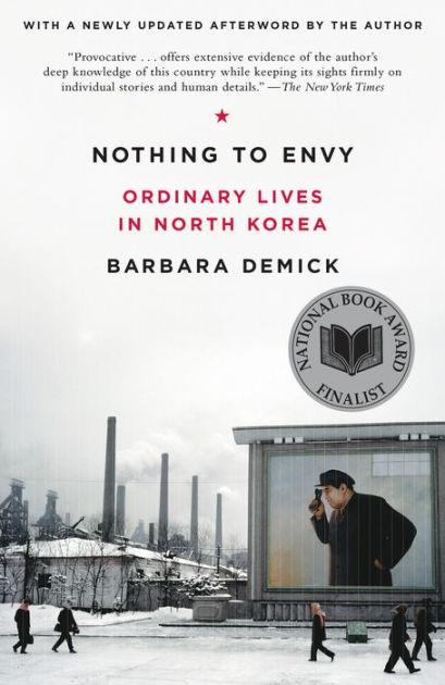 Demick,　Lives　Nothing　Barbara　Barnes　in　Korea　North　to　Paperback　Envy:　Ordinary　by　Noble®