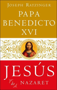 Title: Jesús De Nazaret, Author: Joseph Ratzinger