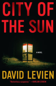 Title: City of the Sun (Frank Behr Series #1), Author: David Levien