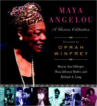 Title: Maya Angelou: A Glorious Celebration, Author: Marcia Ann Gillespie