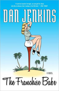 Title: The Franchise Babe, Author: Dan Jenkins