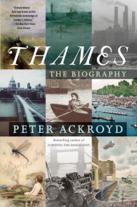 Title: Thames: The Biography, Author: Peter Ackroyd
