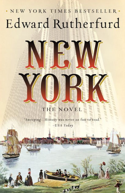 New York The Novel By Edward Rutherfurd Nook Book Ebook Barnes Noble