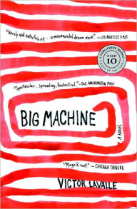 Title: Big Machine, Author: Victor LaValle