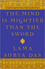 The Mind Is Mightier Than the Sword: Enlightening the Mind, Opening the Heart