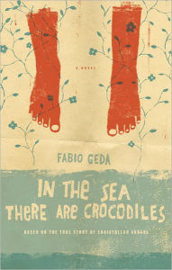 In the Sea There are Crocodiles: Based on the True Story of Enaiatollah Akbari