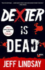 Dexter Is Dead (Dexter Series #8)