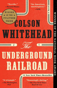 Title: The Underground Railroad (Oprah's Book Club), Author: Colson Whitehead