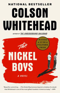 Title: The Nickel Boys, Author: Colson Whitehead