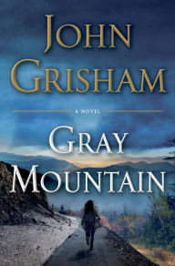 Title: Gray Mountain, Author: John Grisham