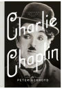 Charlie Chaplin: A Brief Life