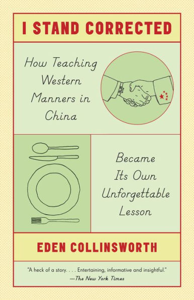 I Stand Corrected: How Teaching Western Manners in China Became Its Own Unforgettable Lesson