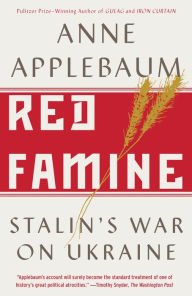 Title: Red Famine: Stalin's War on Ukraine, Author: Anne Applebaum