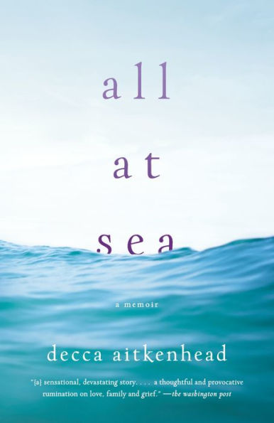 All at Sea: A Memoir