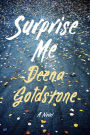 Surprise Me: A Novel