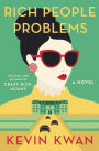 Rich People Problems (Crazy Rich Asians Trilogy #3)