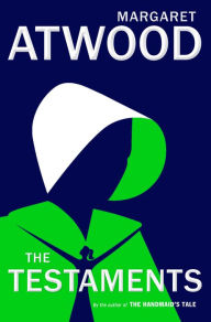 Download ebooks google books online The Testaments: The Sequel to The Handmaid's Tale PDF PDB by Margaret Atwood 9780385543781 (English Edition)