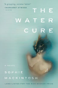 Download books for free for kindle fire The Water Cure by Sophie Mackintosh 9780525562832